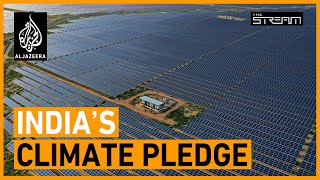 🇮🇳 Can India actually deliver on its bold climate promises?  | The Stream