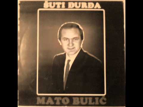Mate Bulić - Šuti Đurđa