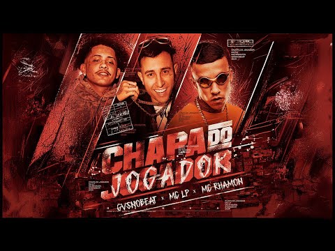 Mc Lp x Mc Rhamon - Chapa do Jogador (Prod Gvs )
