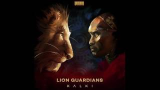 Kalki - Lion Guardians (Original Mix)