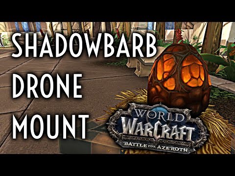 WoW Guide - Shadowbarb Drone Mount - Patch 8.3
