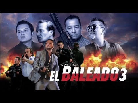 El Baleado 3 : La Pelicula Completa 