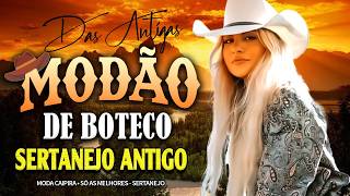 DOMINGO MODÃO DE BUTECO  MODA CAIPIRA  SÓ AS MELHORES - SERTANEJO