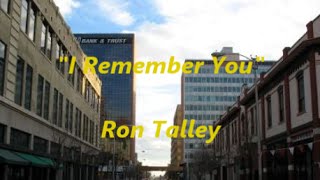 &quot;I Remember You&quot; written by Mr. Earle 2 3 16