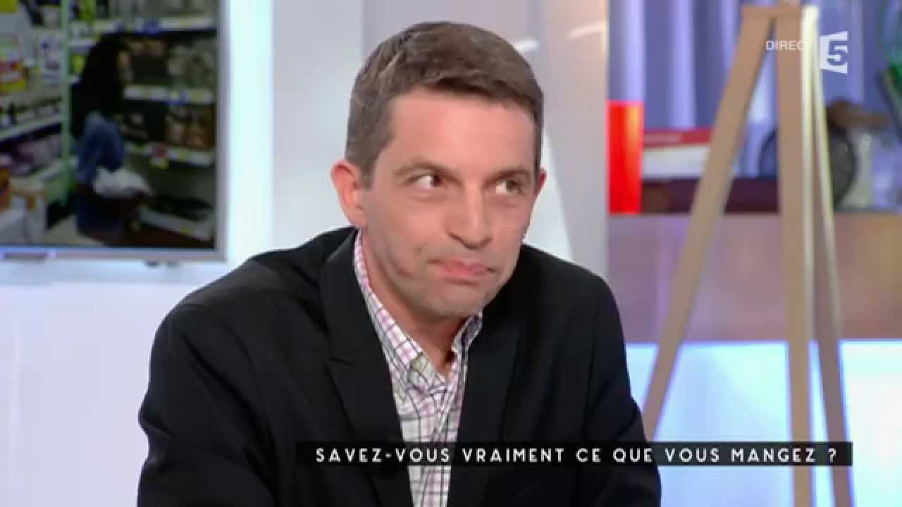 Savez-vous vraiment ce que vous mangez - C à vous - 14/05/2015