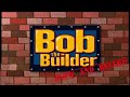 Bob The Builder Theme Song Slow Reverb