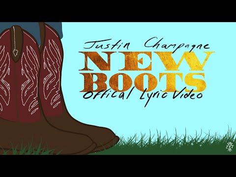 Justin Champagne - New Boots (Official Lyric Video)