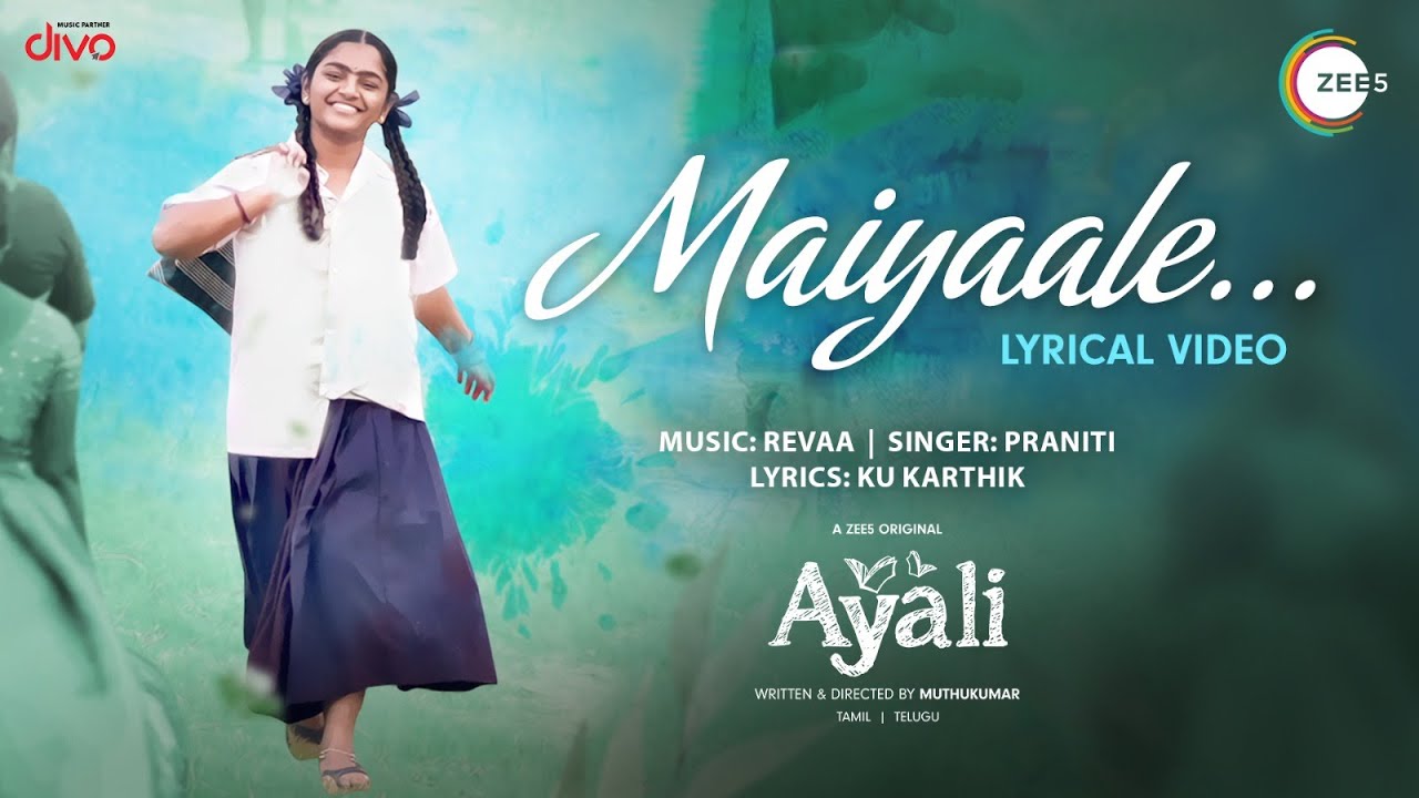 Maiyaale Song Lyrics | Ayali Web Series | Praniti