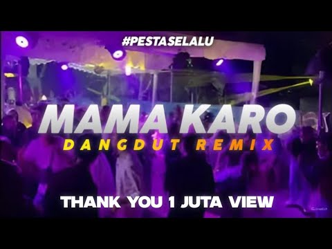 LAGU BATAK 🌴MAMA KARO REMIX || TIMUR PROJECT💃 2024