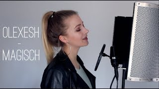 Olexesh - MAGISCH feat. Edin ( MASHUP - NIMO, GESTÖRTABERGEIL, LEA, MÜNCHENER FREIHEIT)