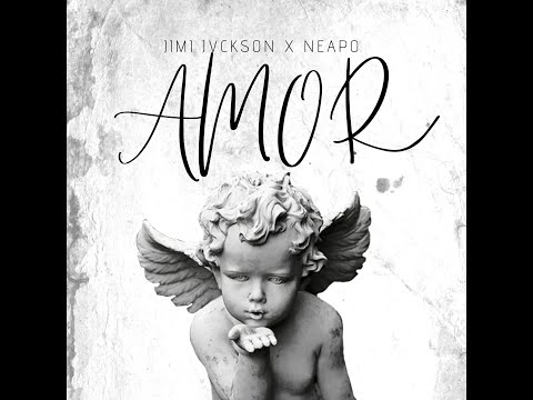 Jimi Jvckson x Neapo - AMOR