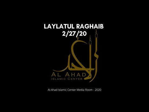 Laylatul Raghaib - 2/27/20
