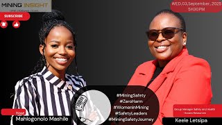 EP-33 Keele Letsipa ON #WomenInMining #MiningSafety #ZeroHarm
