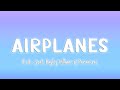 Airplanes - B.o.B (feat. Hayley Williams of Paramore) [Lyrics/Vietsub]