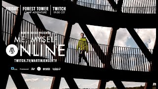 Me, Myself, Online (Forest Tower, Camp Adventure) [Full Dj Set]