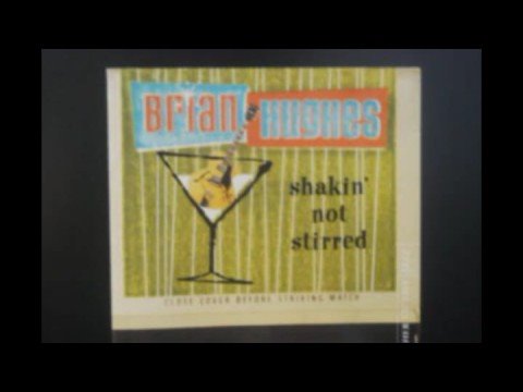 Brian Hughes - Shakin' Not Stirred