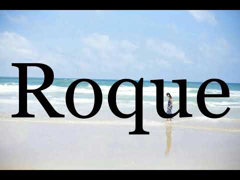 How To Pronounce Roque🌈🌈🌈🌈🌈🌈Pronunciation Of Roque