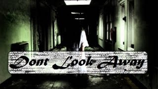 Mrs CreepyPasta - Don&#39;t Look Away