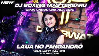 Download lagu DJ BOXING NIAS LA'UA NO FANGANDRÖ | DJ NIAS PALING BIKIN CANDU FULL BASS RIMEX VIRAL TIKTOK mp3