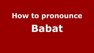 How to pronounce Babat