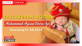 Download lagu TASYAKURAN TASMIYAH AQIQAH MUHAMMAD ARJUNA DEVRA AJIS mp3