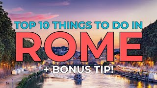 Top 10 Things To Do in Rome
