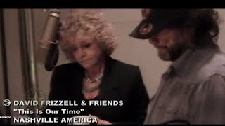 David Frizzell &amp; Friends  - This Is Our Time (2008)
