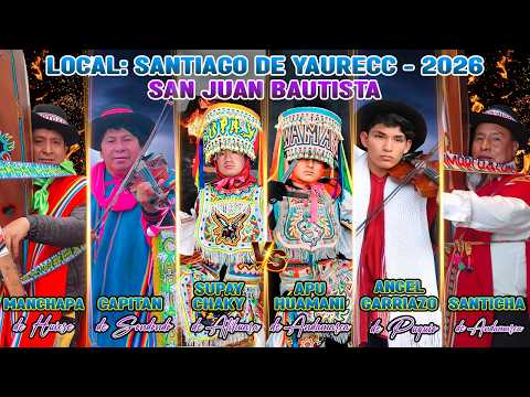 01 SANTIAGO DE YAURECC 2026 SAN JUAN BAUTISTA APU HUAMANI DE ANDAMARCA VS SUPAY CHAKY DE ATIHUARA