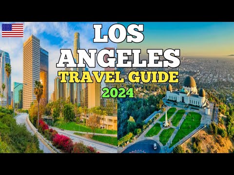 Los Angeles Travel Guide 2024 - Best Places To Visit In Los Angeles California In 2024