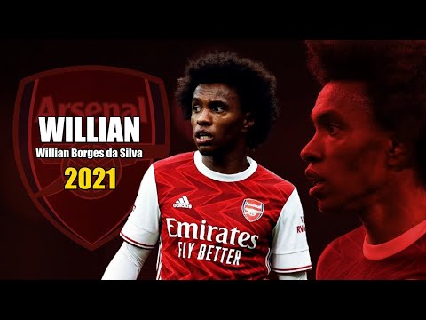 Willian 2021 ● Willian Borges da Silva ● Amazing Skills Show | HD