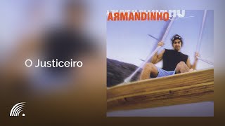 Armandinho - O Justiceiro - Álbum Armandinho (Oficial)