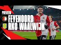 PREVIEW ? | Feyenoord - RKC Waalwijk | Eredivisie #28