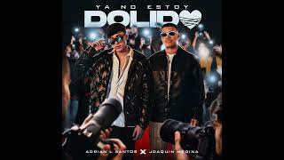 Adrian L Santos Ft Joaquín Medina - Ya No Estoy Dolido [AUDIO]