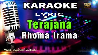 Download lagu Terajana Rhoma Irama Karaoke Tanpa Vokal... mp3