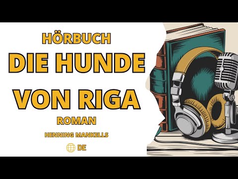 Die Hunde von Riga, Roman von Henning Mankells - Hörbuch ohne Werbung