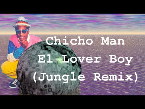 Chichoman - El Lover Boy (M4L34N73 RMX) #jungle #drumandbass #reggaeenespañol #panama
