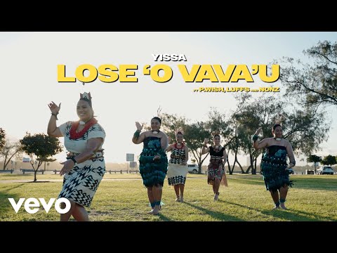 Yissa - Lose 'o Vava'u (Official Music Video) ft. P.Wish, LUFFS, Nonz