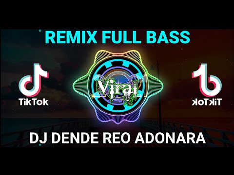 DJ DENDE REO Adonara - Lagu Viral Tiktok Terbaru 2021