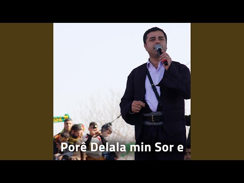 Porê Delala Min Sor e