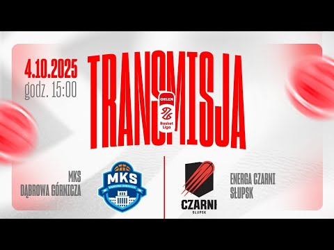 MKS Dąbrowa Górnicza - Energa Czarni Słupsk