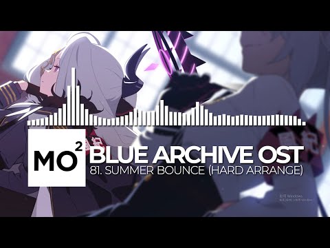 ブルーアーカイブ Blue Archive OST 81. Summer Bounce (Hard Arrange)