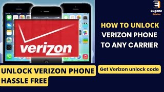Unlock Verizon phone | How to unlock Verizon phone to any carrier (Samsung/LG/iPhone etc.)