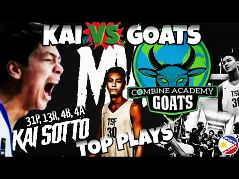 KAI🇵🇭SOTTO vs COMBINE ACADEMY GOATS!!! TOP PLAYS!!! 31PTS, 13RBS, 4BLKS, 4ASTS!!!
