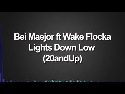 Bei Maejor ft Waka Flocka - Lights Down Low (Don't Be Stupid, 20andUp)