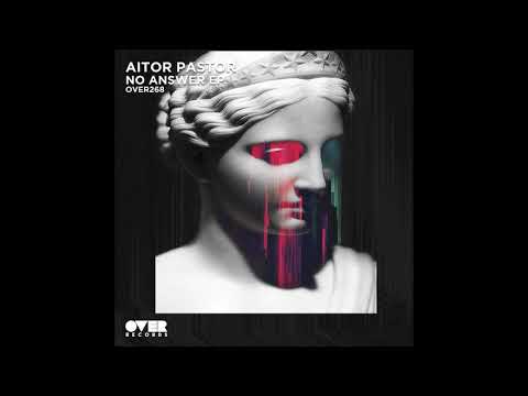 Aitor Pastor - No Answer