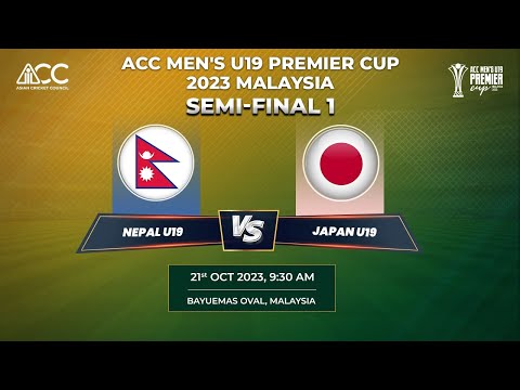 ACC MEN'S U-19 PREMIER CUP 2023 - NEPAL vs JAPAN