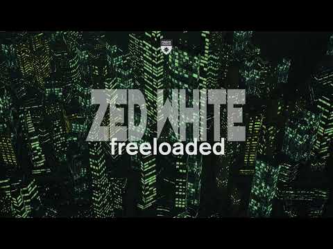 Zed White - Freeloaded