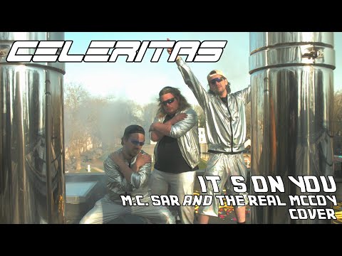 Celeritas - It's on You (Mc Sar & The Real McCoy cover)