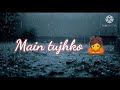 Tumhe Baarish Bada Yaad Karti Hai Status