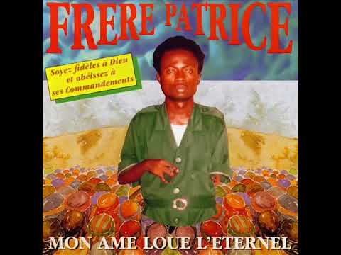 Frere Patrice Ngoy Musoko   Mon âme loue l'Eternel album
